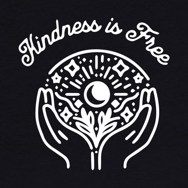 Kindness is Free Quote by blacckstoned